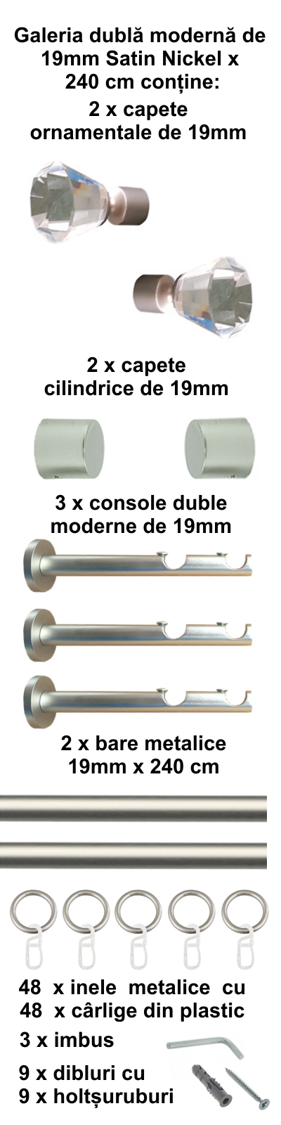 Galerie metalica Cristal dubla moderna 19 mm, satin nichel (argintiu mat) - imagine 5